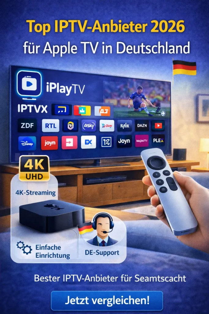 Top IPTV-Anbieter 2026 für Apple TV in Deutschland